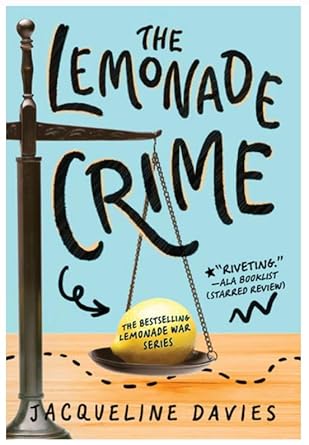 The Lemonade Crime by Jaqueline Davies