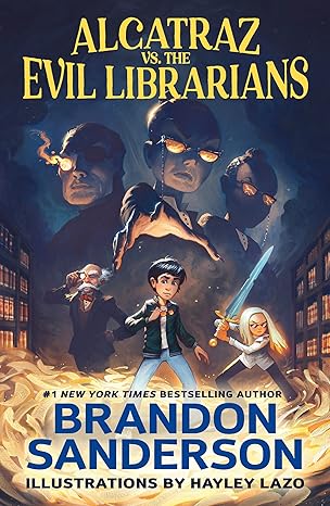 Alcatraz vs. The Evil Librarians by Brandon Sanderson