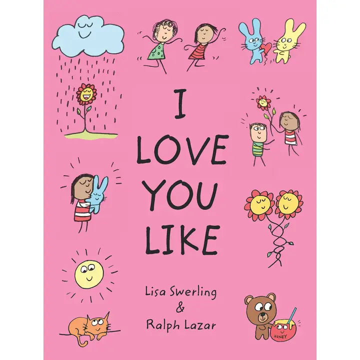 I Love You Like by Lisa Swerling & Ralph Lazar