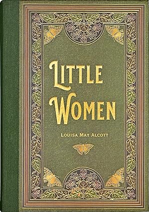 Little Women by Louisa May Alcott (Masterpiece Library Edition)