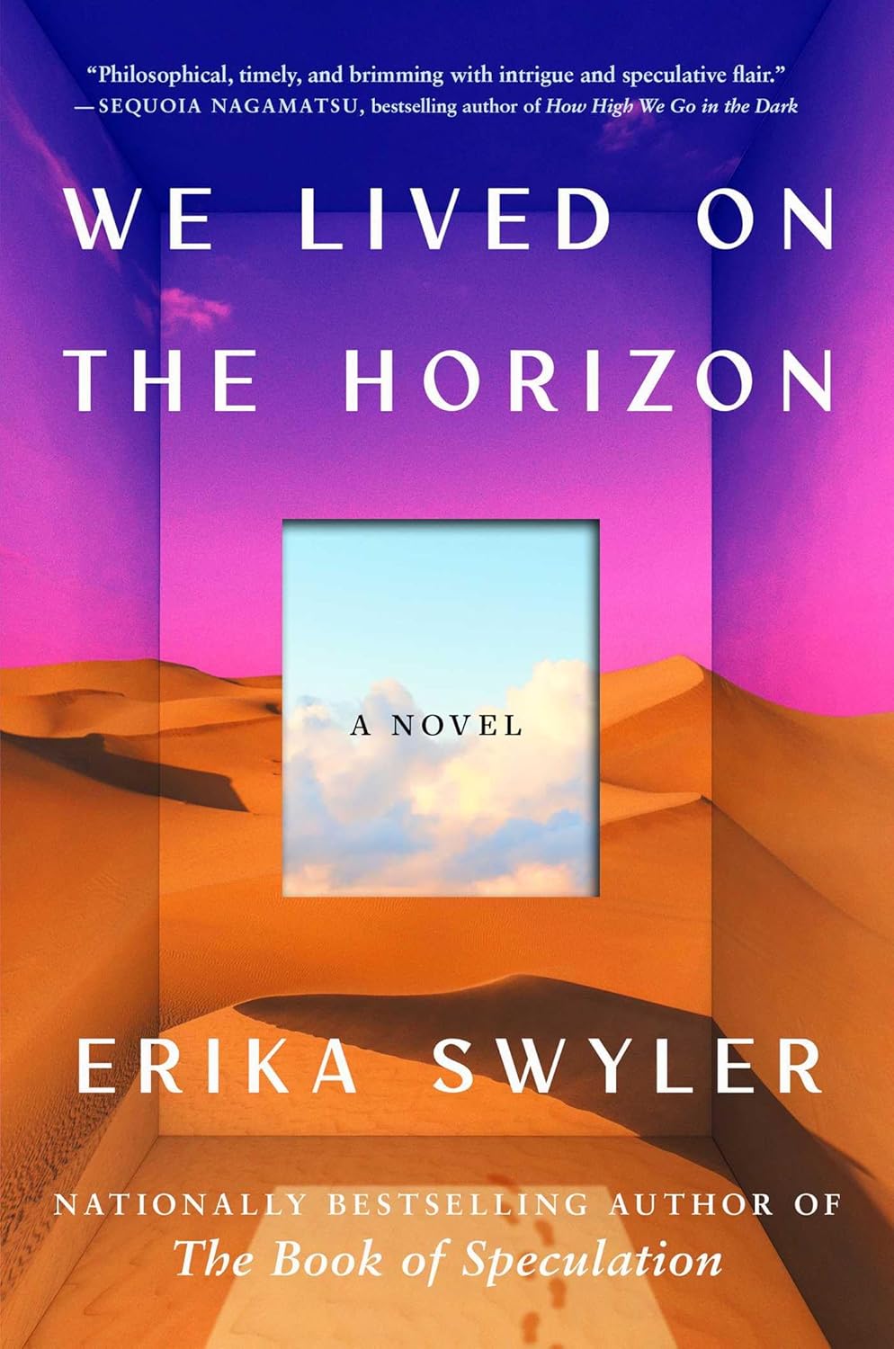 We Lived On the Horizon by Erika Swyler