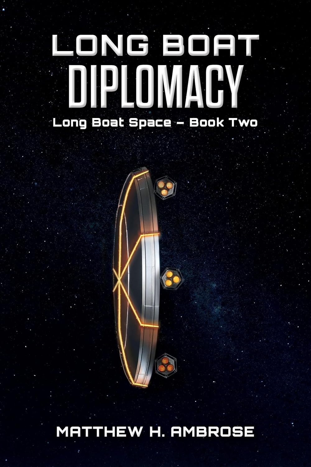 Long Boat Diplomacy by Matthew H. Ambrose (Long Boat Space #2)
