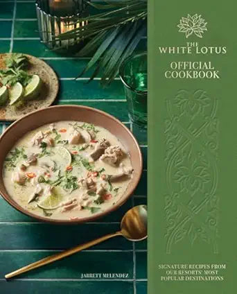 The White Lotus: Official Cookbook