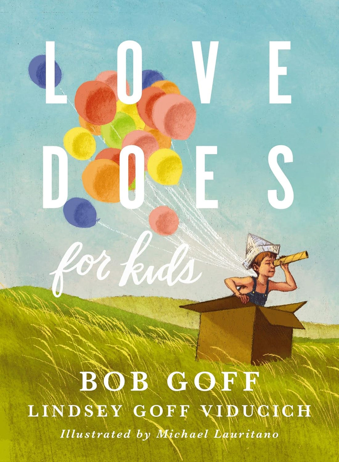 Love Does for Kids by Bob Goff