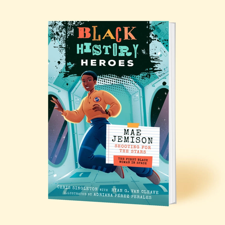 Black History Heroes: Mae Jemison by Chris Singleton