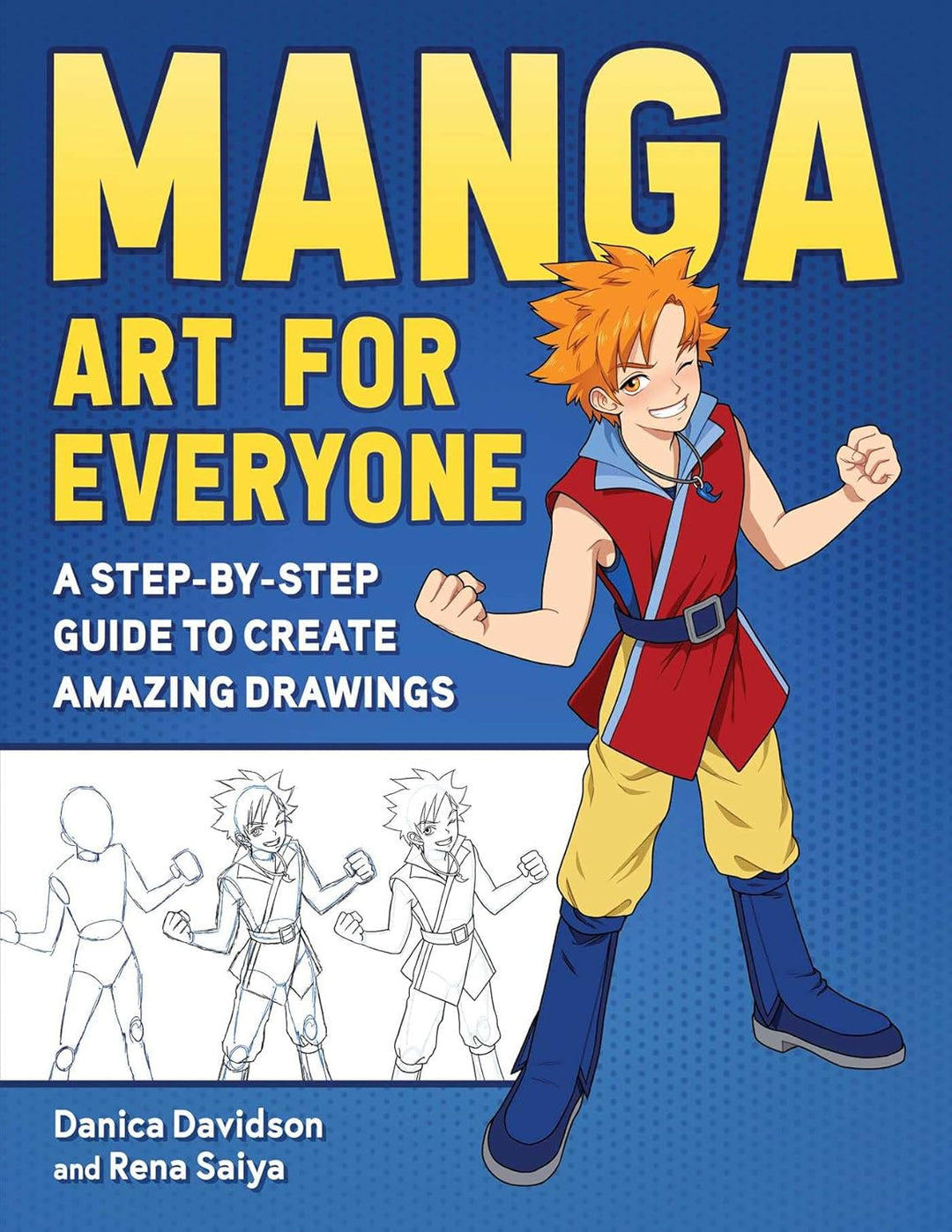 Manga Art for Everyone by Danica Davidson and Rena Saiya
