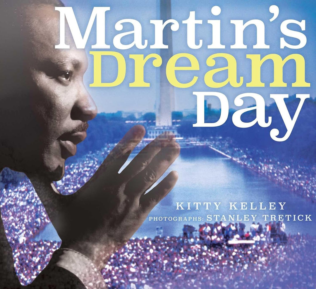 Martin's Dream Day by Kitty Kelley
