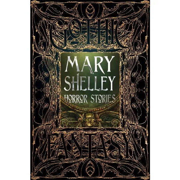 Mary Shelley Horror Stories: Gothic Fantasy