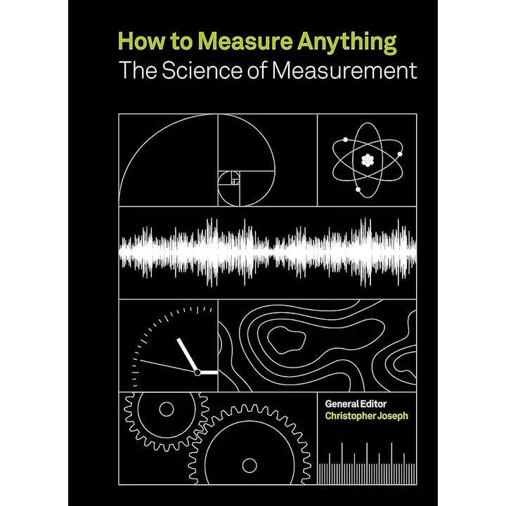 How to Measure Anything: The Science of Measurement by Christopher Joseph