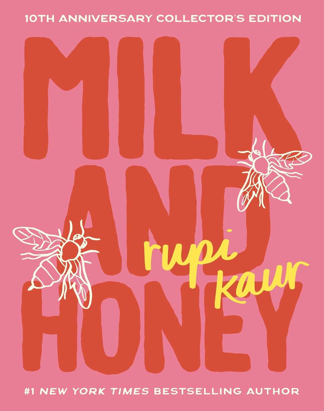 Milk and Honey by Rupi Kaur - 10th Anniversary Collector's Edition