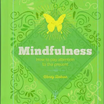 Essential Book of Mindfulness by Wendy Hobson