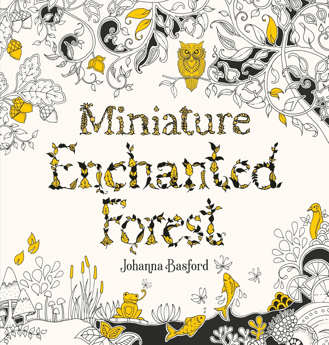 Miniature Enchanted Forest Coloring Book by Johanna Basford