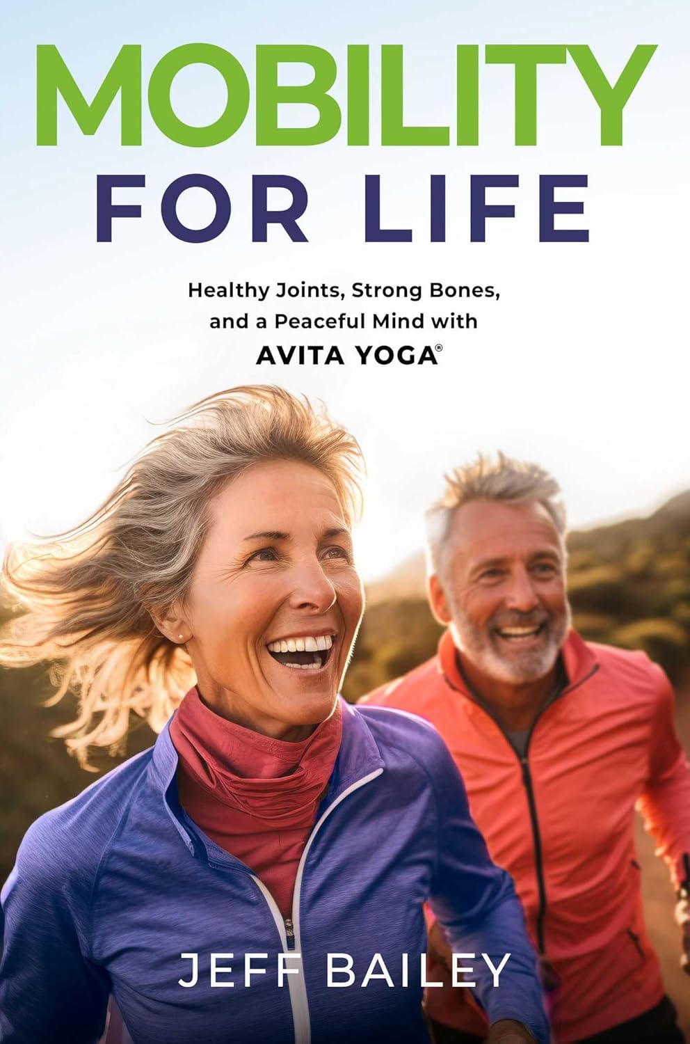 Mobility for Life by Jeff Bailey