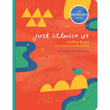 Just Between Us: Mother and Son Journal by Meredith & Sofie Jacobs