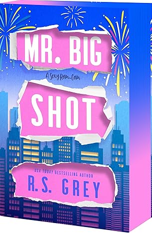 Mr. Big Shot (Paperback) by RS Grey
