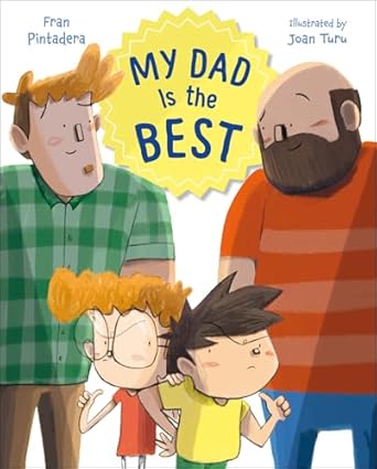My Dad is the Best by Fran Pintadera