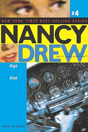 High Risk (Nancy Drew: All New Girl Detective #4) by Carolyn Keene