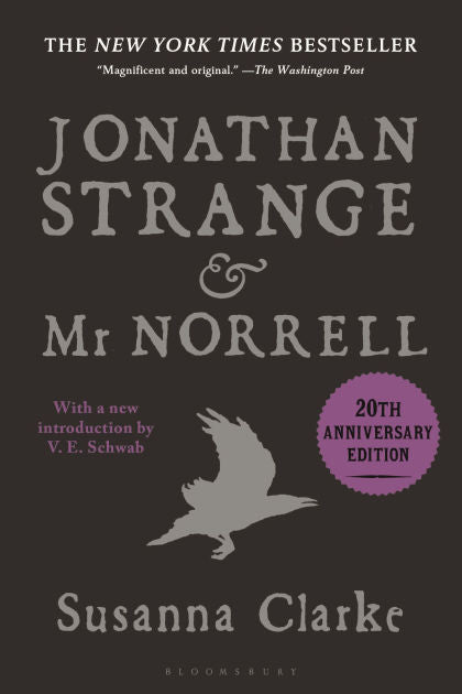 Jonathan Strange & Mr. Norrell by Susanna Clarke - 20th Anniversary Edition