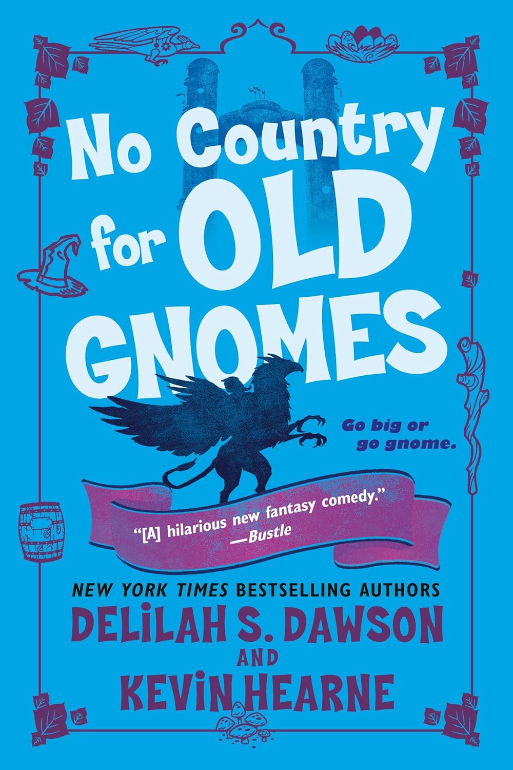 No Country for Old Gnomes by Delilah S. Dawson and Kevin Hearne