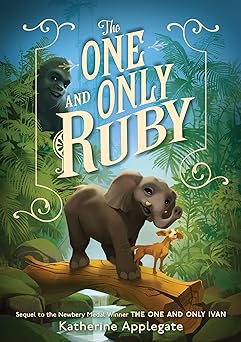 The One and Only Ruby by Katherine Applegate (Paperback)