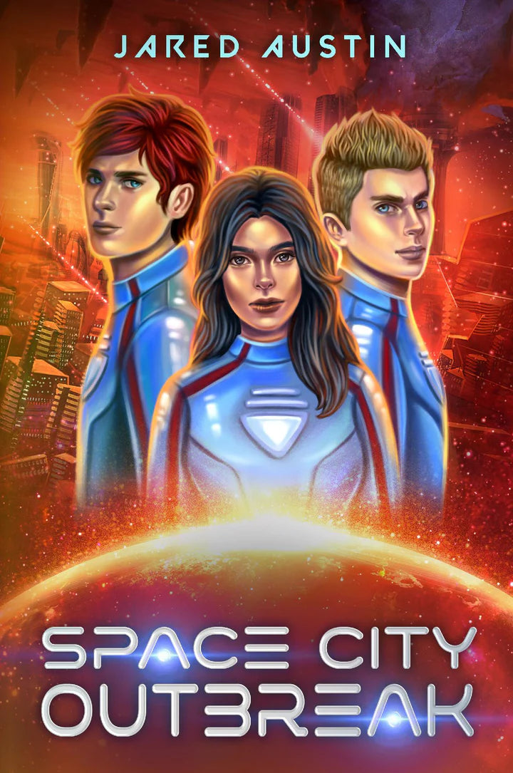 Space City Outbreak by Jared Austin (Space City Series #3)