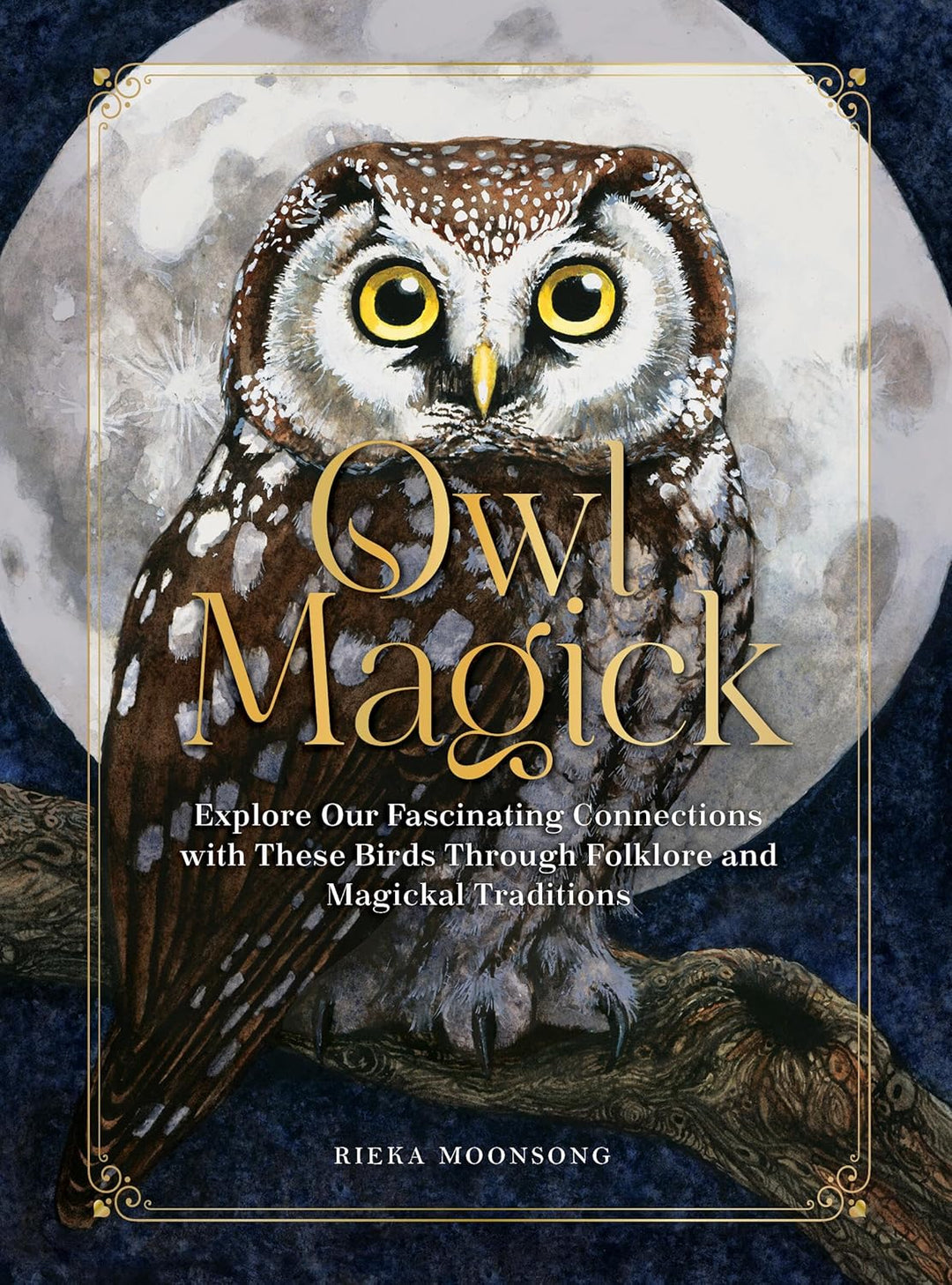 Owl Magick by Rieka Moonsong (Hardback)