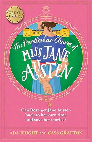 The Particular Charm of Miss Jane Austen by Ada Bright and Cass Grafton (Paperback)