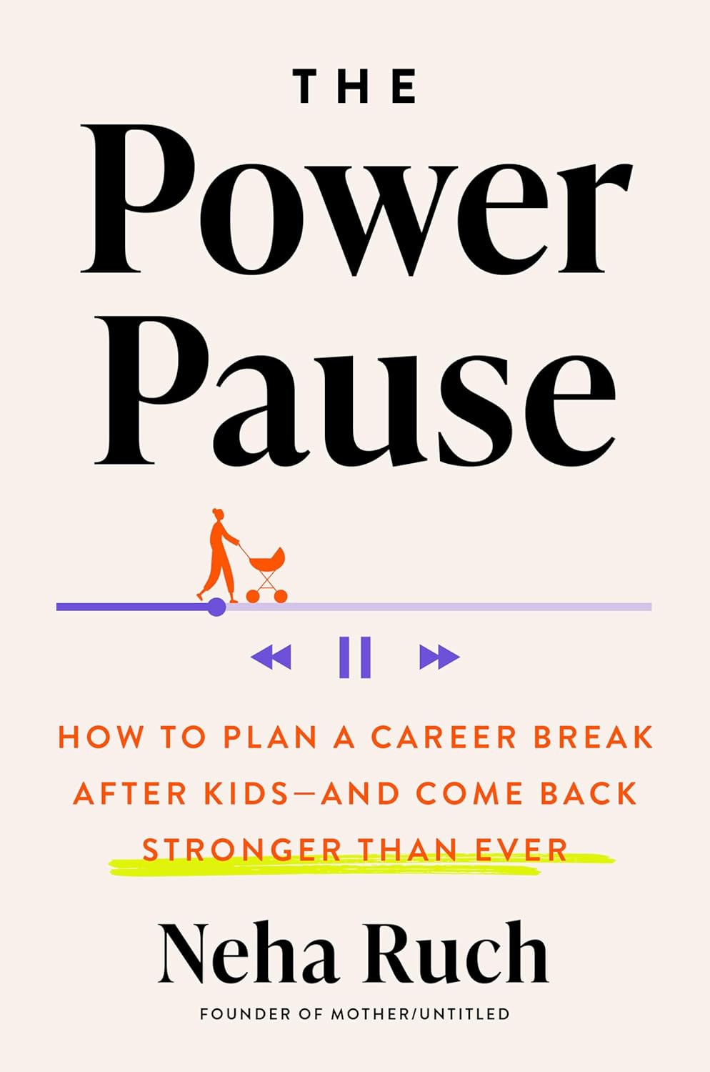 The Power Pause by Neha Ruch