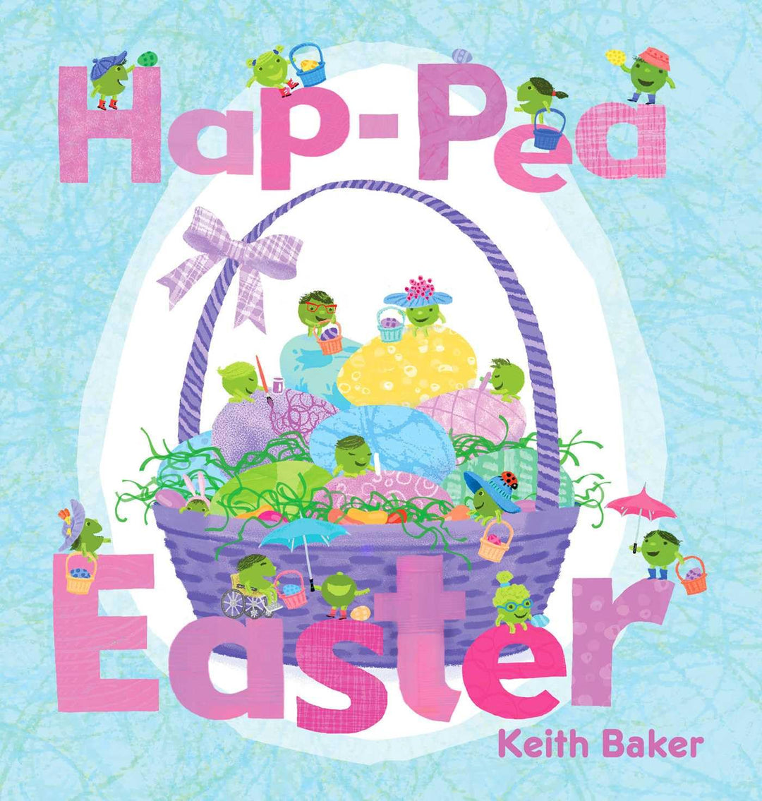 Hap-pea Easter! by Keith Baker