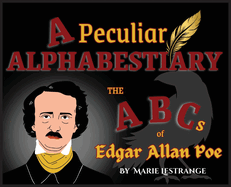 A Peculiar Alphabestiary by Marie LeStrange