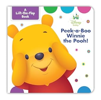 Peek-a-Boo Winnie the Pooh!: A Lift-the-Flap Book