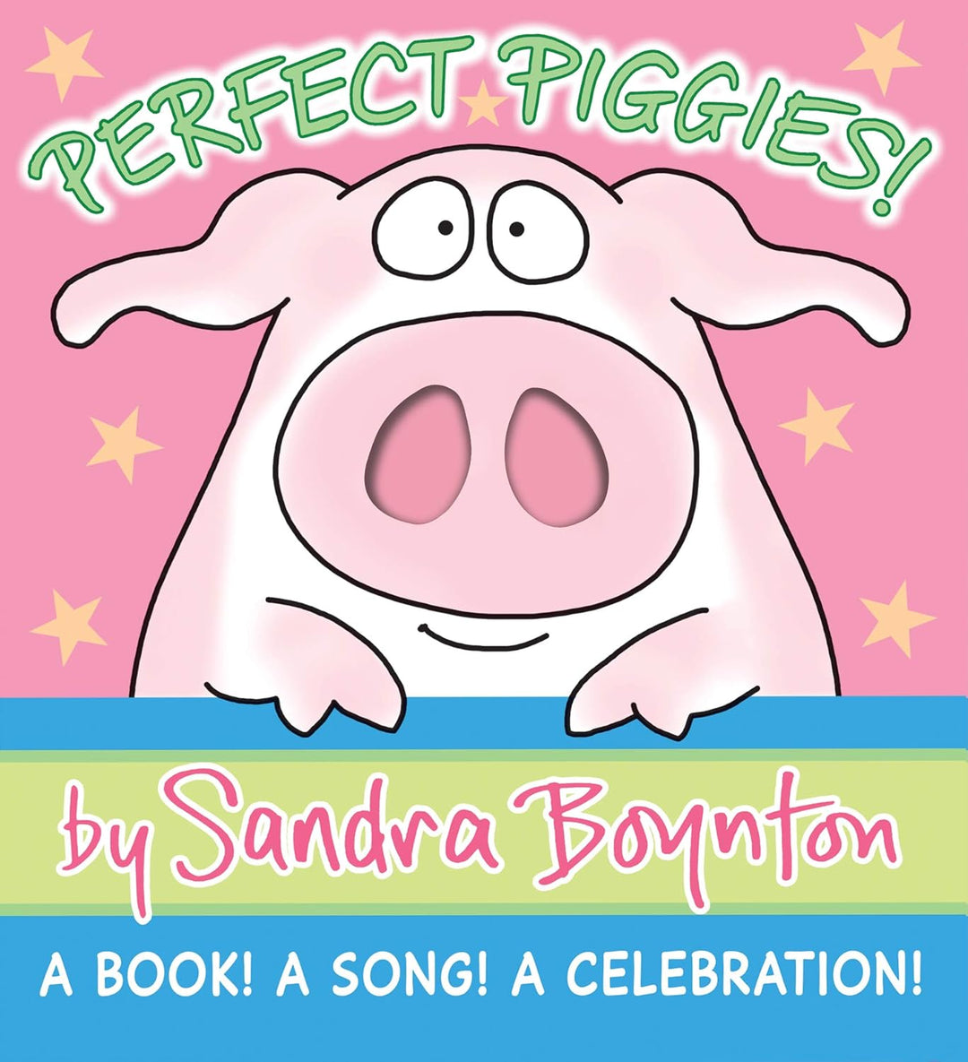 Perfect Piggies! by Sandra Boynton