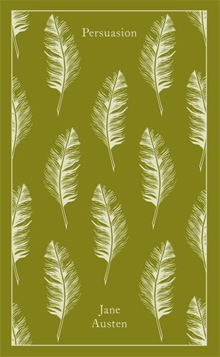 Persuasion by Jane Austen (Penguin Classics, Clothbound)