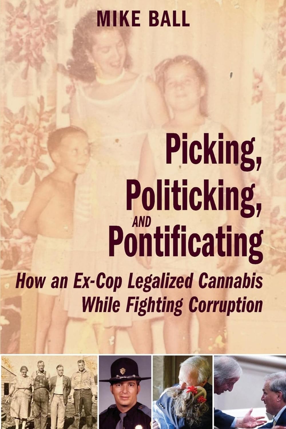 Picking, Politicking, and Pontificating by Mike Ball