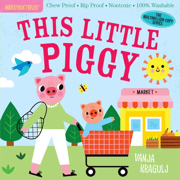 Indestructibles: This Little Piggy by Vanja Kragulj