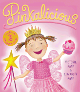 Pinkalicious by Victoria Kann and Elizabeth Kann