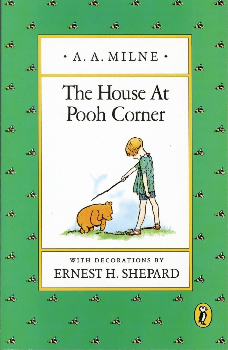 The House At Pooh Corner by A. A. Milne