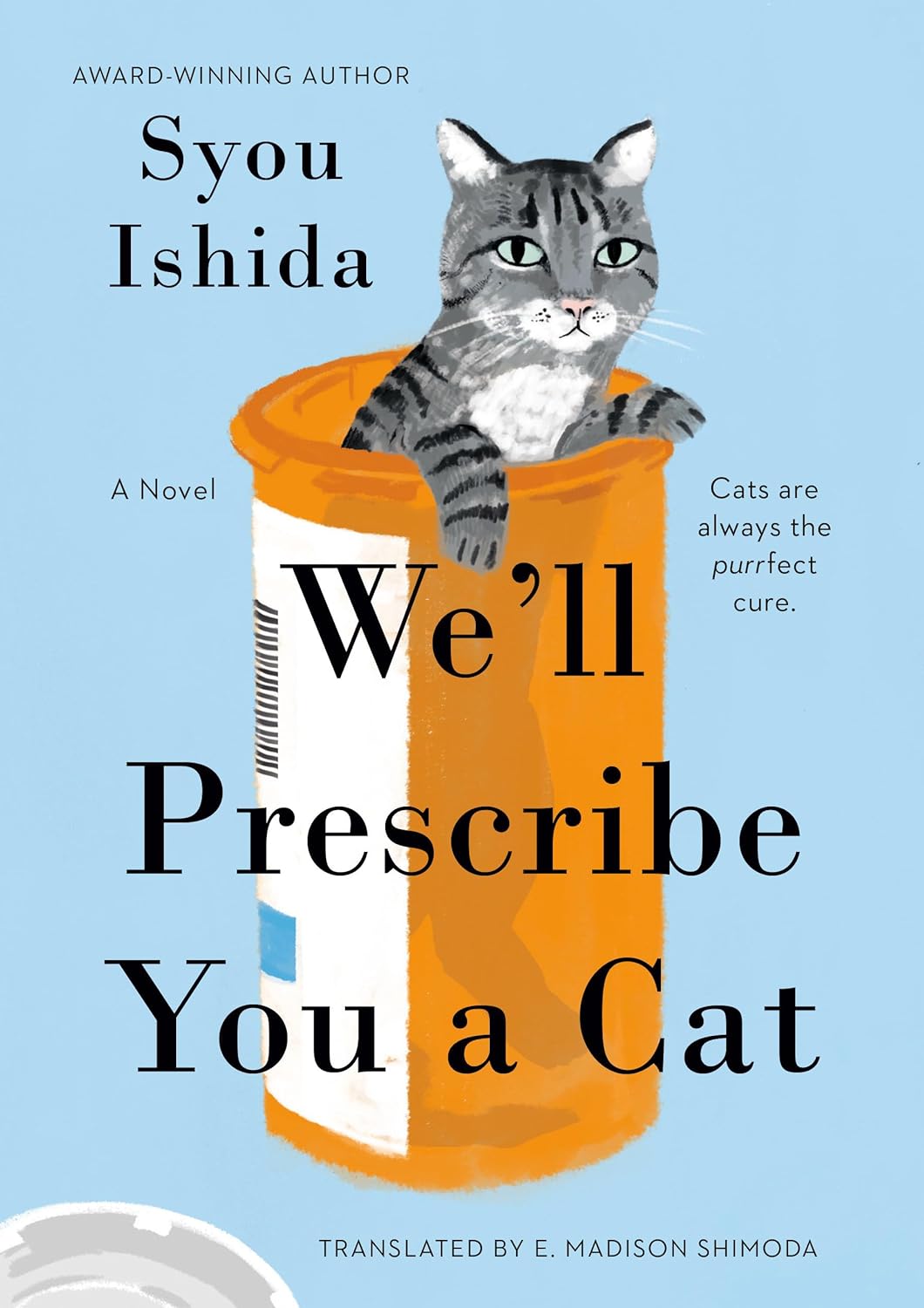 We'll Prescribe You a Cat (Hardcover) by Syou Ishida