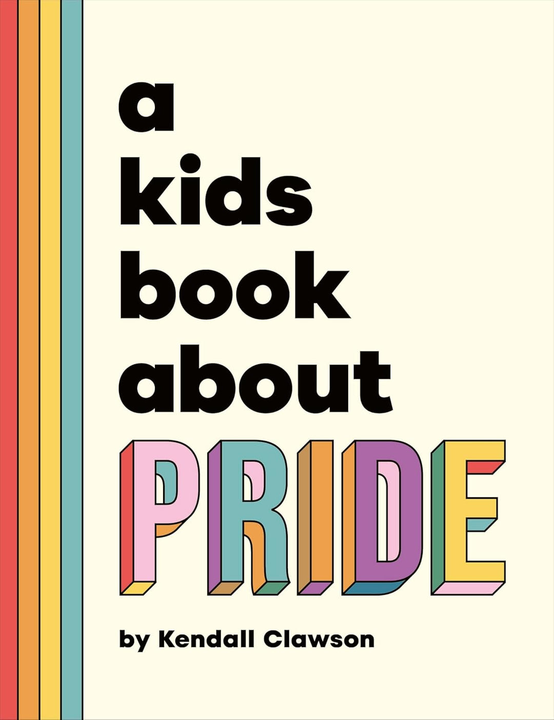 A Kids Book About Pride by Kendall Clawson