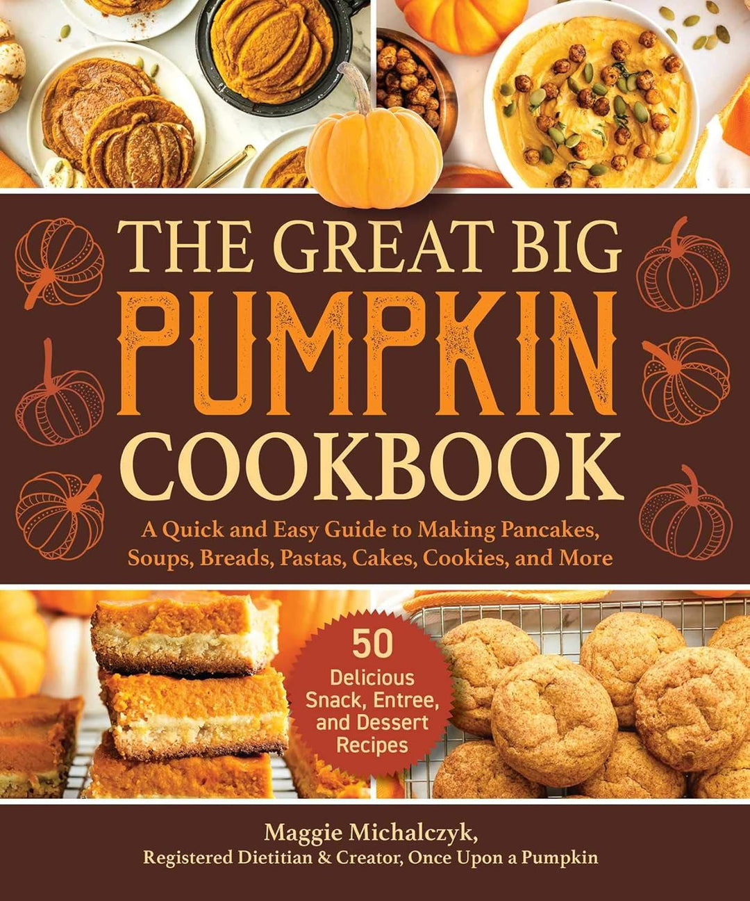 The Great Big Pumpkin Cookbook by Maggie Michalczyk (Hardback)