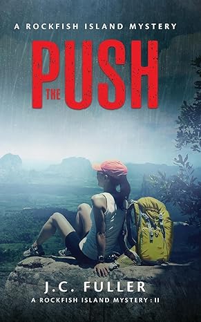 The Push (A Rockfish Island Mystery #2) by J.C. Fuller