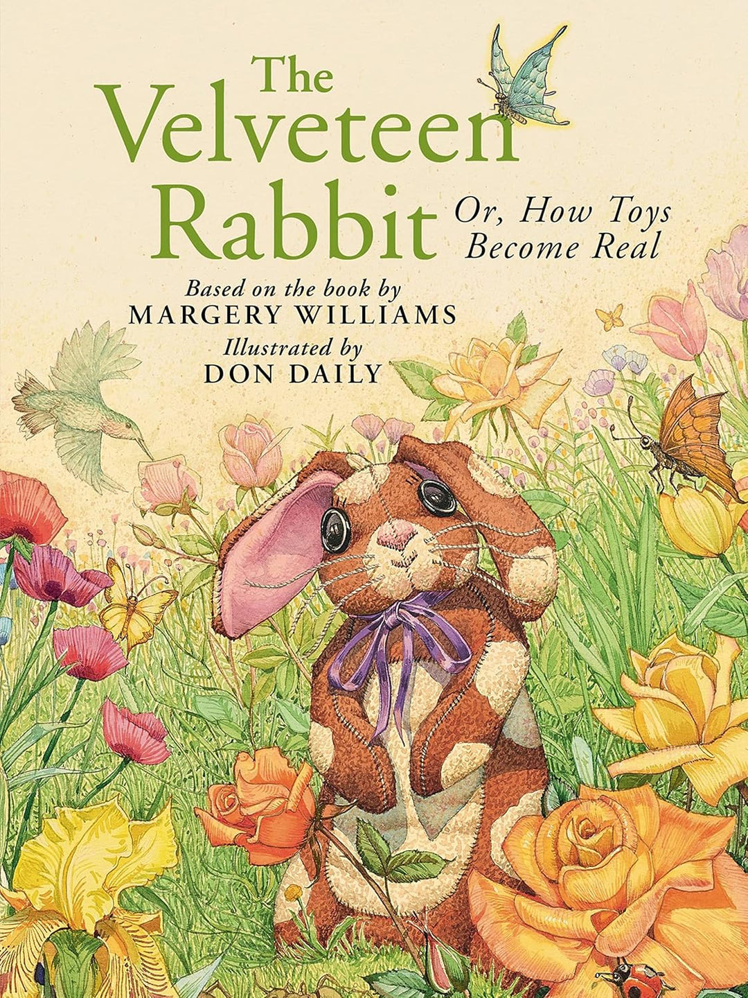 The Velveteen Rabbit: Or, How Toys Become Real — Based on the book by Margery Williams, Illustrated by Don Daily