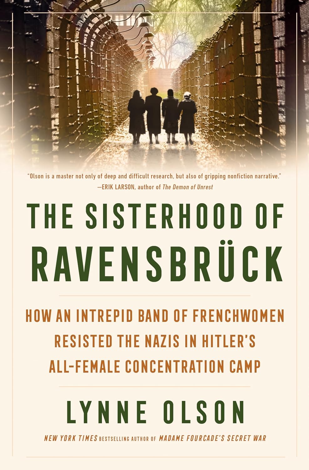The Sisterhood of Ravensbrück by Lynne Olson