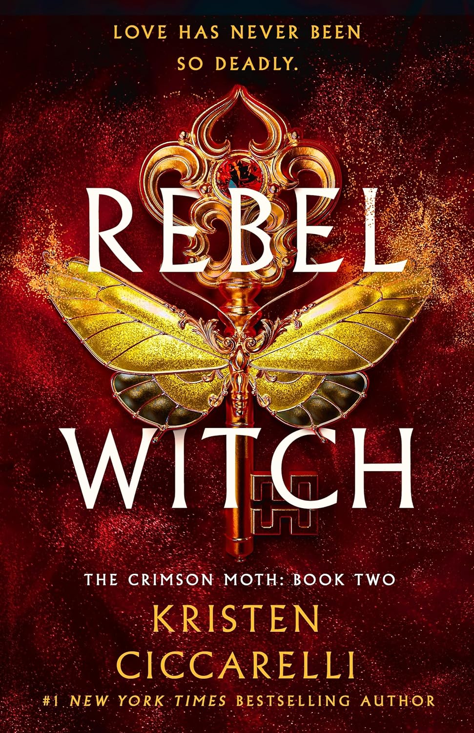 Rebel Witch: The Crimson Moth, 2 by Kristen Ciccarelli (Hardback)