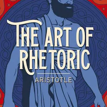 The Art of Rhetoric by Aristotle