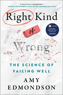 Right Kind of Wrong by Amy Edmonson