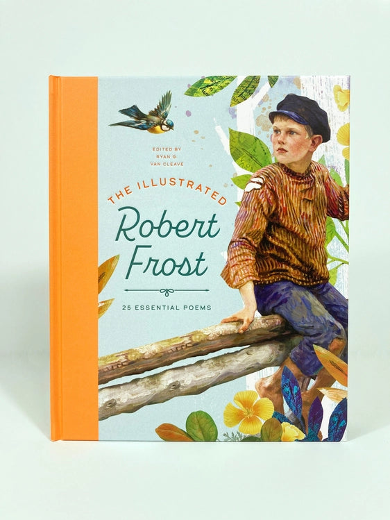 The Illustrated Robert Frost by Ryan G. Van Cleave