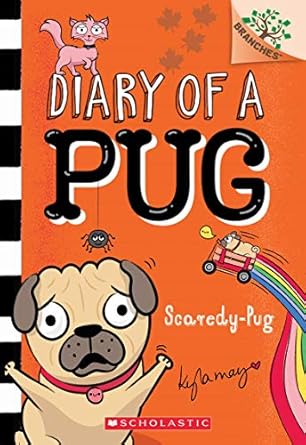 Diary of a Pug: Scaredy-Pug by Kyla May