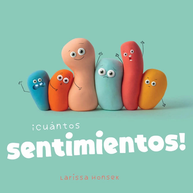 ¡Cuántos Sentimientos! by Larissa Honsek