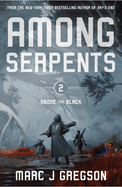 Among Serpents by Marc Greggson